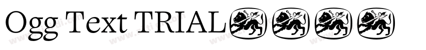 Ogg Text TRIAL字体转换
